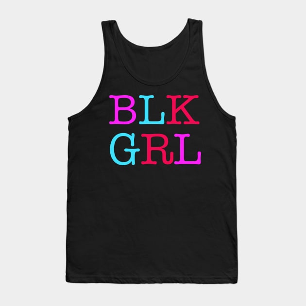 BLK GRL Tank Top by blackartmattersshop